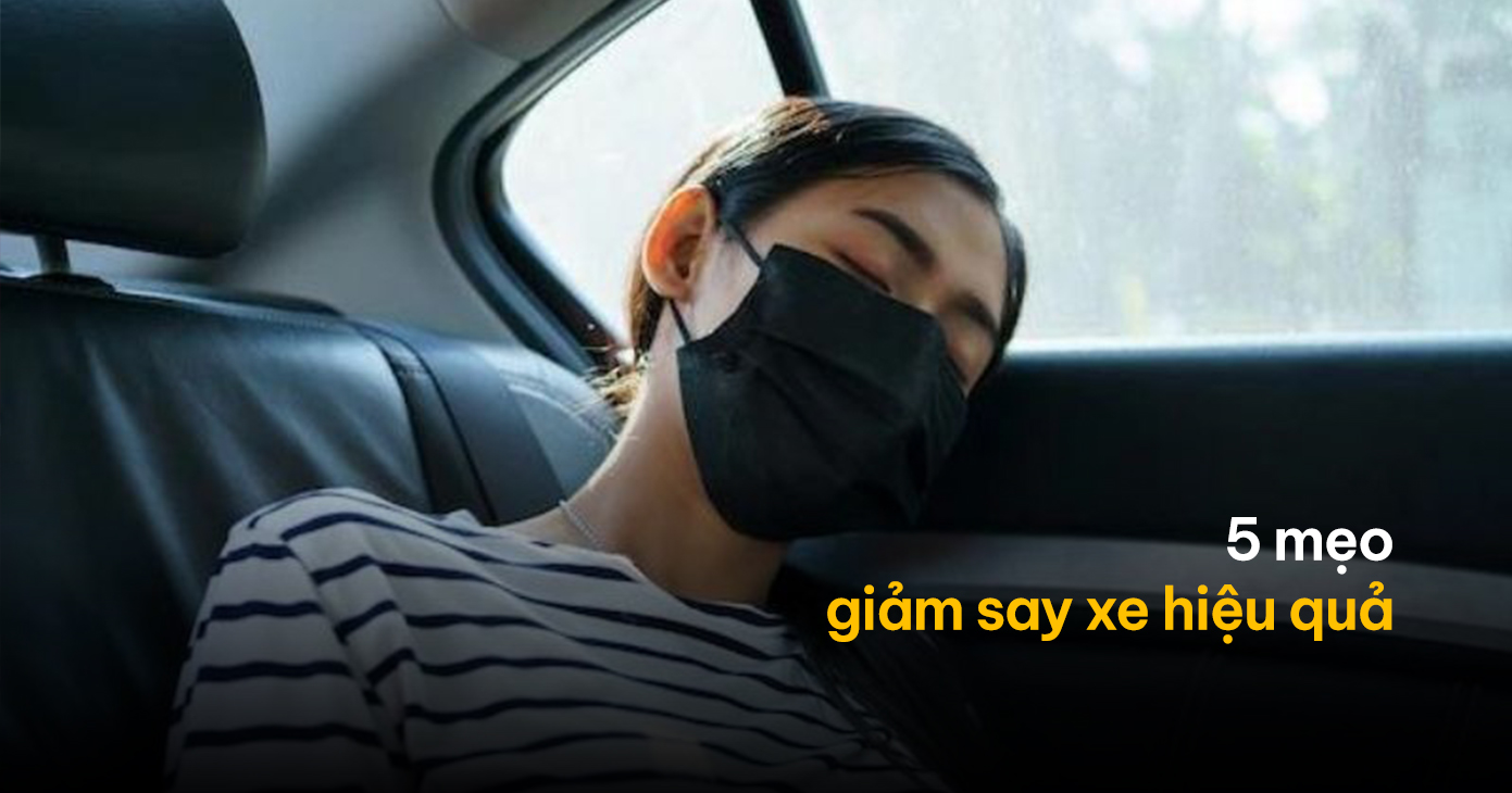 Mẹo Vặt Chống Say Xe - Huynhpham Travel